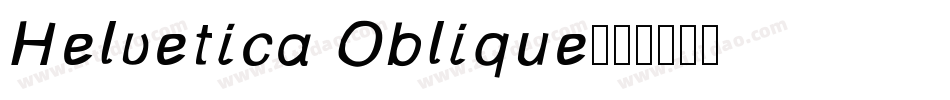 Helvetica Oblique字体转换